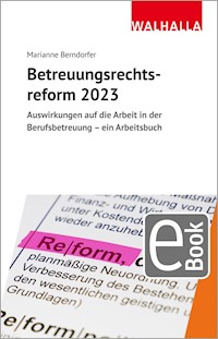 Betreuungsrechtsreform 2023 - Marianne Berndorfer - E-Book