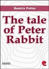 The Tale of Peter Rabbit - Beatrix Potter - E-Book