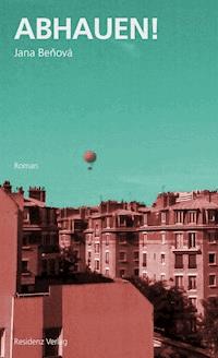 Abhauen! - Jana Beňová - E-Book