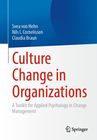 Culture Change in Organizations - Svea von Hehn - E-Book