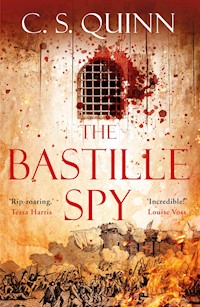 The Bastille Spy - C. S. Quinn - E-Book