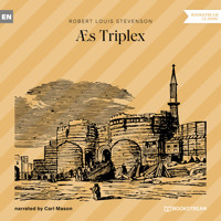 Æs Triplex (Unabridged) - Robert Louis Stevenson - Hörbuch