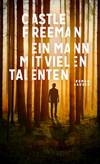 Ein Mann mit vielen Talenten - Castle Freeman - E-Book