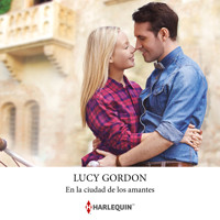En la ciudad de los amantes - Lucy Gordon - Hörbuch