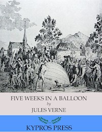 Five Weeks in a Balloon - Jules Verne - E-Book