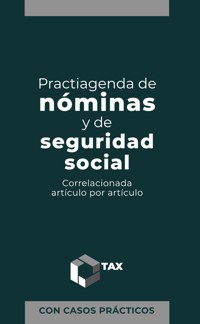 Practiagenda de Nóminas y de Seguridad Social 2025 - José Pérez Chávez - E-Book