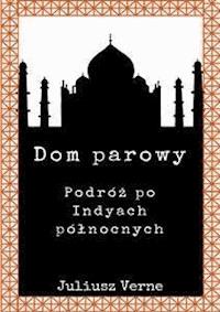 Dom parowy - Juliusz Verne - E-Book