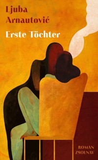 Erste Töchter - Ljuba Arnautovic - E-Book