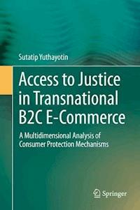 Access to Justice in Transnational B2C E-Commerce - Sutatip Yuthayotin - E-Book
