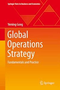Global Operations Strategy - Yeming Gong - E-Book