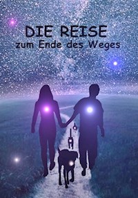 Die Reise zum Ende des Weges - Andrea Popp - E-Book