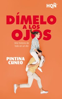 Dímelo a los ojos - Pintina Cuneo - E-Book