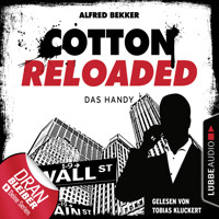 Cotton Reloaded, Folge 36: Das Handy - Alfred Bekker - Hörbuch