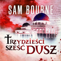 Trzydzieści sześć dusz - Sam Bourne - Hörbuch