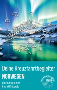 Deine Kreuzfahrtbegleiter Norwegen - Florian Kniedler - E-Book