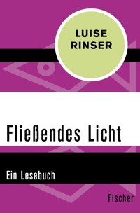 Fließendes Licht - Luise Rinser - E-Book