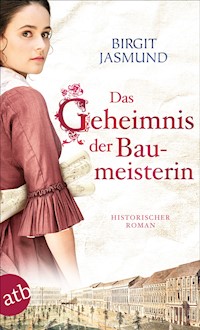 Das Geheimnis der Baumeisterin - Birgit Jasmund - E-Book