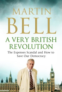 A Very British Revolution - Martin Bell - E-Book