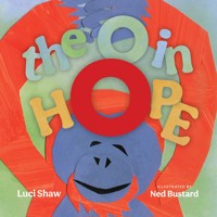 The O in Hope (Read-aloud) - Luci Shaw - E-Book