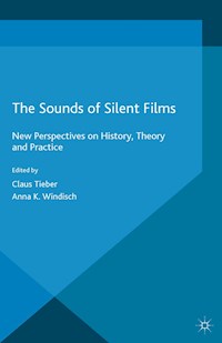 The Sounds of Silent Films - Claus Tieber - E-Book