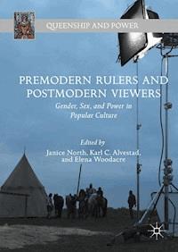 Premodern Rulers and Postmodern Viewers -  - E-Book