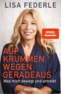 Auf krummen Wegen geradeaus - Dr. med. Lisa Federle - E-Book + Hörbuch