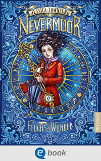 Nevermoor 1. Fluch und Wunder - Jessica Townsend - E-Book