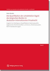 Die Qualifikation der cohabitation légale des belgischen Rechts im deutschen Internationalen Privatrecht - Peter Becker - E-Book