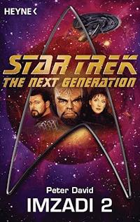 Star Trek - The Next Generation: Imzadi II - DAVID PETER - E-Book