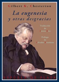 La eugenesia y otras desgracias - Gilbert Keith Chesterton - E-Book