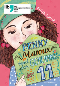 Penny Maroux und das Geheimnis der 11 - Oliver Schlick - E-Book