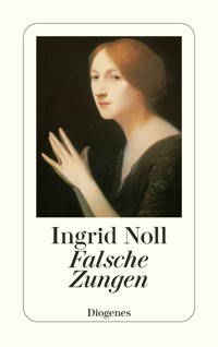Falsche Zungen - Ingrid Noll - E-Book
