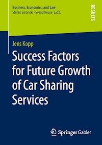Success Factors for Future Growth of Car Sharing Services - Jens Kopp - E-Book