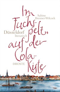 Im Fuchspelz, auf der Colakiste - Sabine Brenner-Wilczek - E-Book