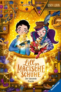 Lillys magische Schuhe, Band 4 - Der tanzende Drache - Usch Luhn - E-Book