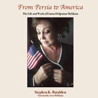 From Persia to America - Stephen K. Batalden - Hörbuch