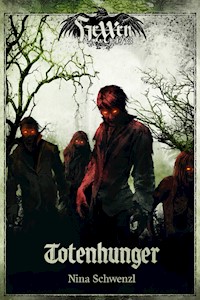 Totenhunger - Nina Schwenzl - E-Book
