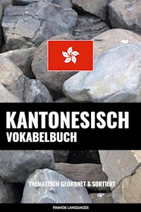 Kantonesisch Vokabelbuch - Pinhok Languages - E-Book