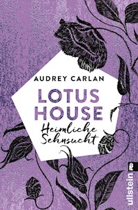 Lotus House - Heimliche Sehnsucht - Audrey Carlan - E-Book