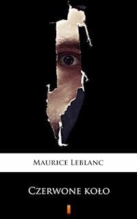 Czerwone koło - Leblanc Maurice - E-Book