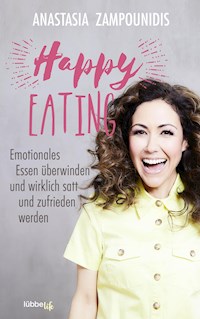 Happy Eating - Anastasia Zampounidis - E-Book