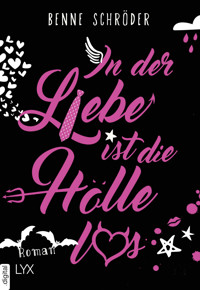 In der Liebe ist die Hölle los - Benne Schröder - E-Book