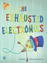 The Exhausted Electronics - Nada Abu Dahab - E-Book