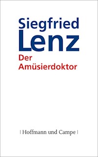 Der Amüsierdoktor - Siegfried Lenz - E-Book