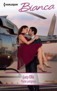 Placer peligroso - Lucy Ellis - E-Book