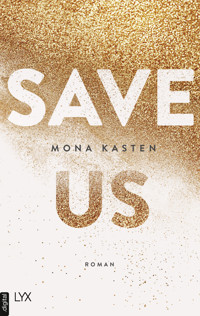 Save Us - Mona Kasten - E-Book