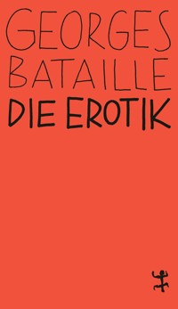 Die Erotik - Georges Bataille - E-Book