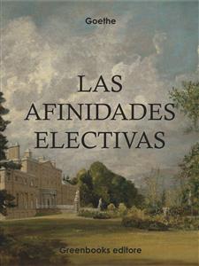 Las afinidades electivas - Johann Wolfgang Goethe - E-Book