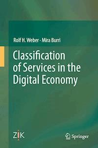 Classification of Services in the Digital Economy - Rolf H. Weber - E-Book