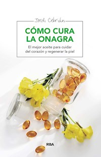 Cómo cura la onagra - Jordi Cebrián - E-Book